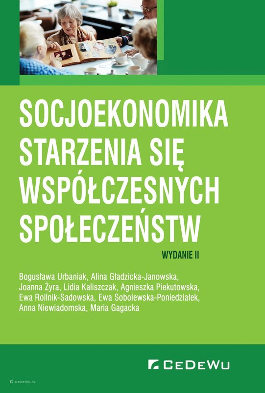 Anna Niewiadomska - Socjoekonomika starzenia się wpsółczesnych społeczeństw