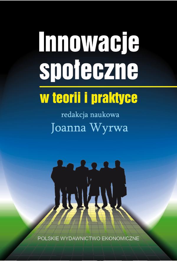 Joanna Wyrwa - Innowacje społeczne w teorii i praktyce.jpg