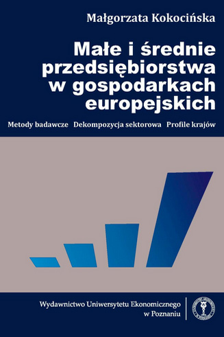 Małgorzata Kokosińska - Małe i średnie przedsiębiorstwa w gospodarkach europejskich